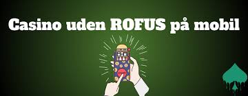 Bedste Casino Uden Om ROFUS Find Dit Perfekte Spil